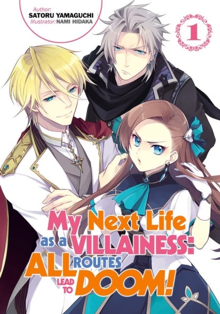 My Next Life as a Villainess: All Routes Lead to Doom! Volume 1 - All Routes Lead to Doom! Volume 1
