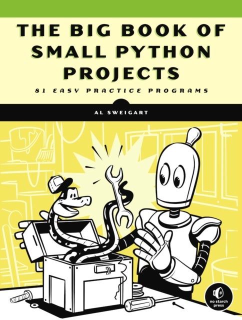 The Big Book of Small Python Projects - 81 Easy Practice Programs