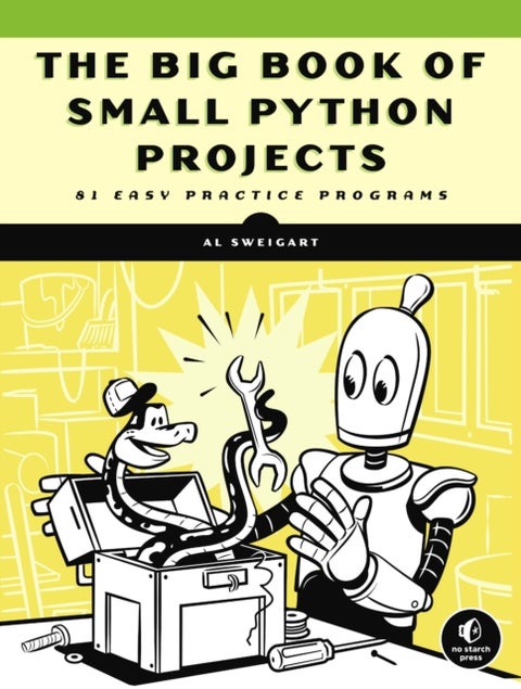 The Big Book of Small Python Projects - 81 Easy Practice Programs