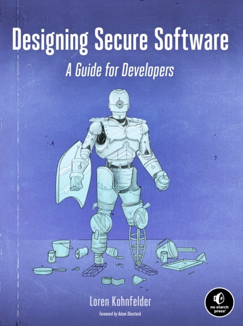 Designing Secure Software - A Guide for Developers