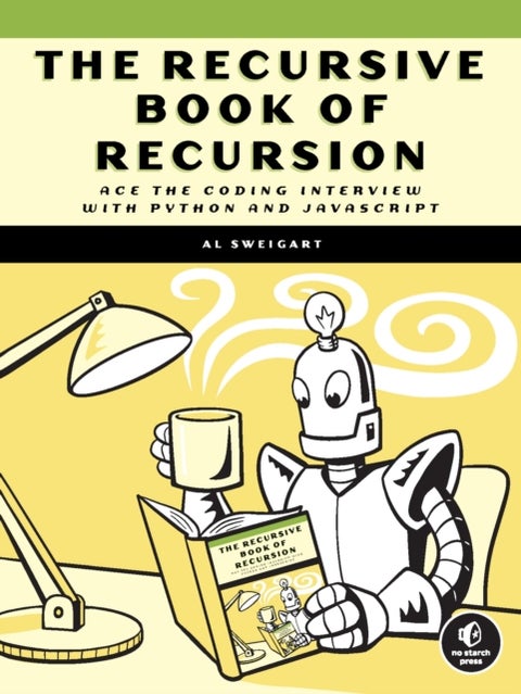 The Recursive Book of Recursion - Ace the Coding Interview with Python and Javascript