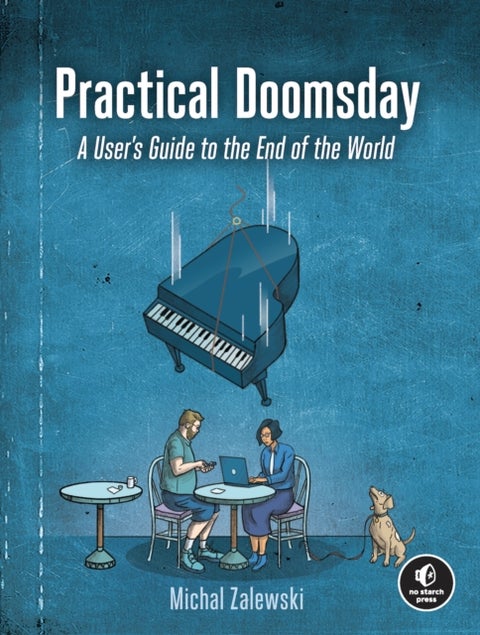 Practical Doomsday - A User's Guide to the End of the World