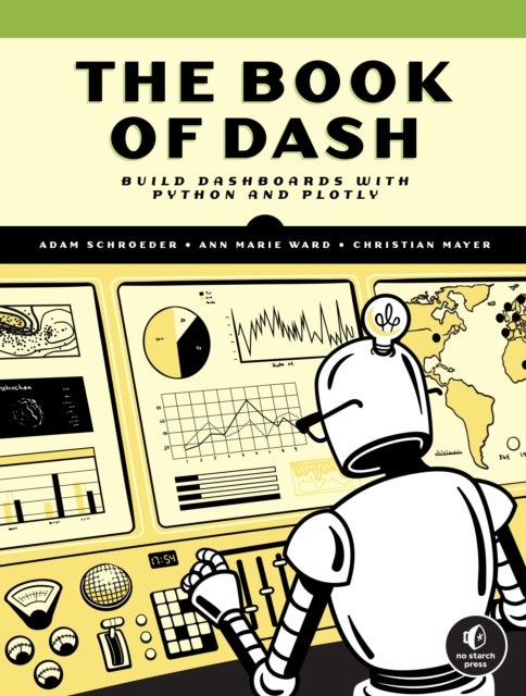 The Book of Dash - Build Dashboards with Python and Plotly