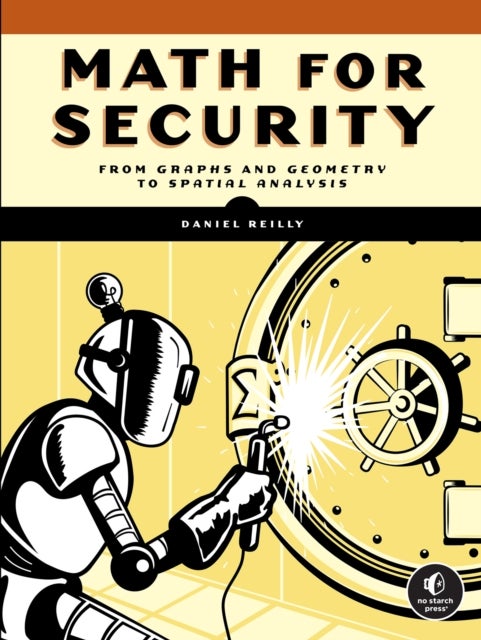 Math for Security - From Graphs and Geometry to Spatial Analysis