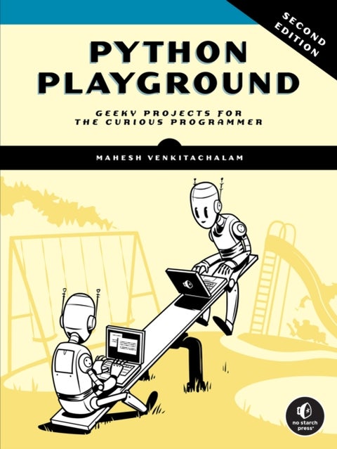 Python Playground, 2nd Edition - Geeky Projects for the Curious Programmer