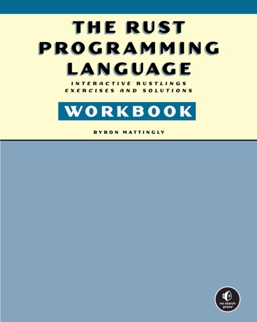 The Rust Programming Language Workbook - Interactive Rustlings Exercises and Solutions