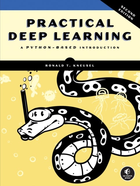 Practical Deep Learning, 2nd Edition - A Python-Based Introduction