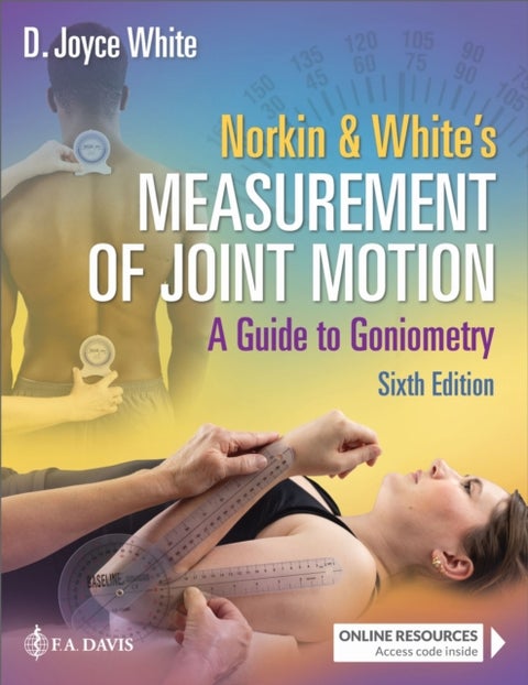 Norkin & White's Measurement of Joint Motion - A Guide to Goniometry