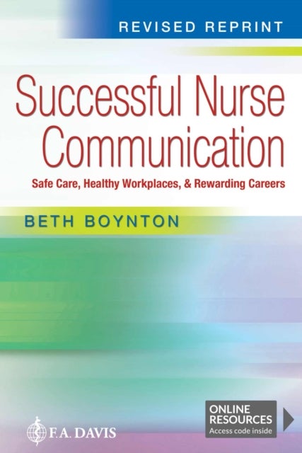 Successful Nurse Communication - Safe Care, Healthy Workplaces, & Rewarding Careers