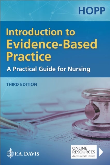 Introduction to Evidence Based Practice - A Practical Guide for Nursing