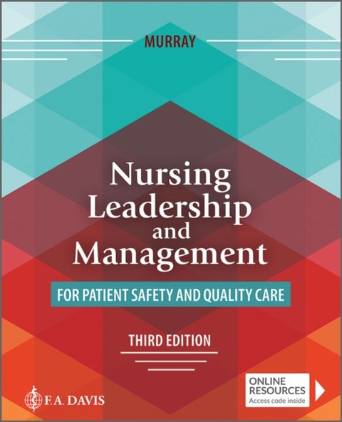 Nursing Leadership and Management for Patient Safety and Quality Care
