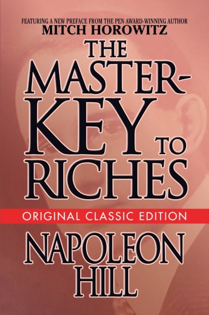 The Master-Key to Riches - Original Classic Edition