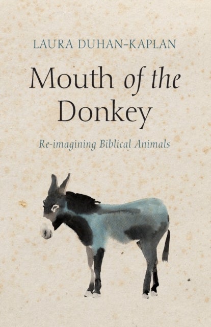 Mouth of the Donkey - Re-Imagining Biblical Animals
