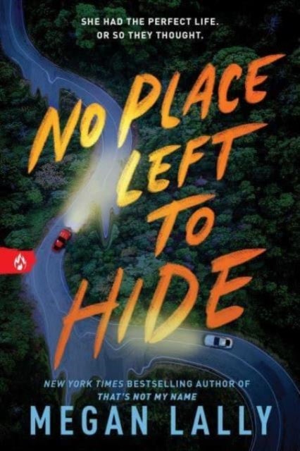 No Place Left to Hide - The Chilling Young Adult Thriller for Fans of I Know What You Did Last Summer