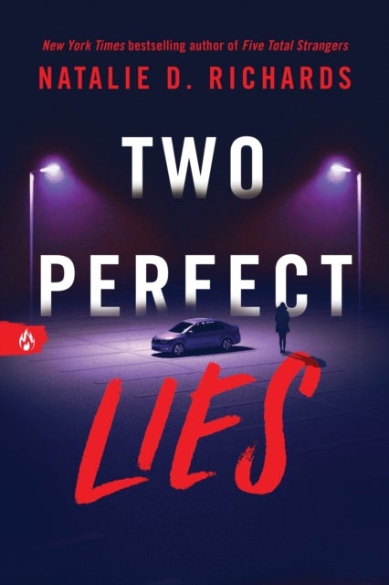 Two Perfect Lies - An Unputdownable YA Psychological Thriller