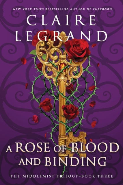 A Rose of Blood and Binding - The Dazzling Conclusion to the Romantasy Sensation (The Middlemist Trilogy Book 3)