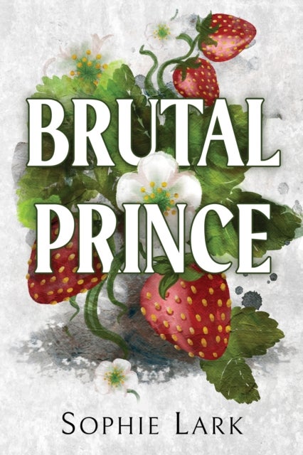 Brutal Prince - A Dark Mafia Romance