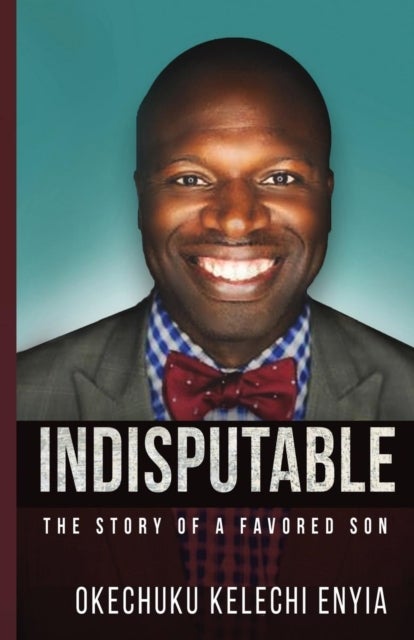 Indisputable - The Story of a Favored Son