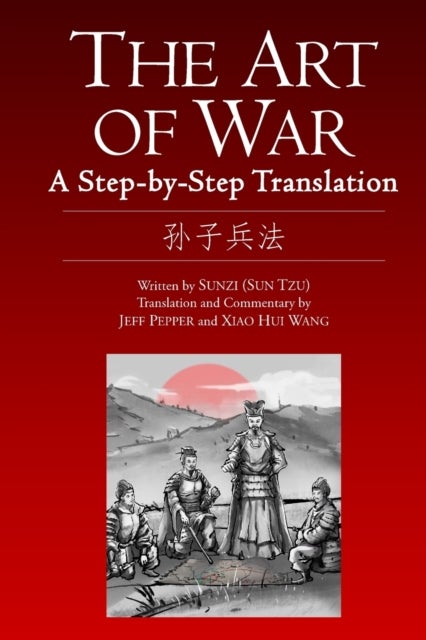 The Art of War - A Step-by-Step Translation