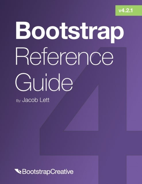 Bootstrap Reference Guide - Bootstrap 4 and 3 Cheat Sheets Collection