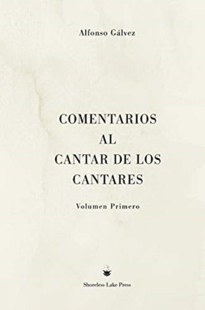 Comentarios al Cantar de los Cantares - Volumen Primero