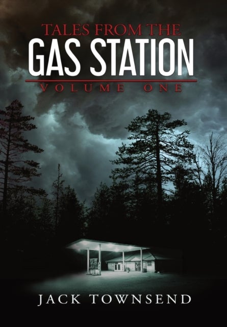 Tales from the Gas Station - Volume One