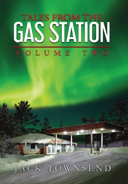 Tales from the Gas Station - Volume Two