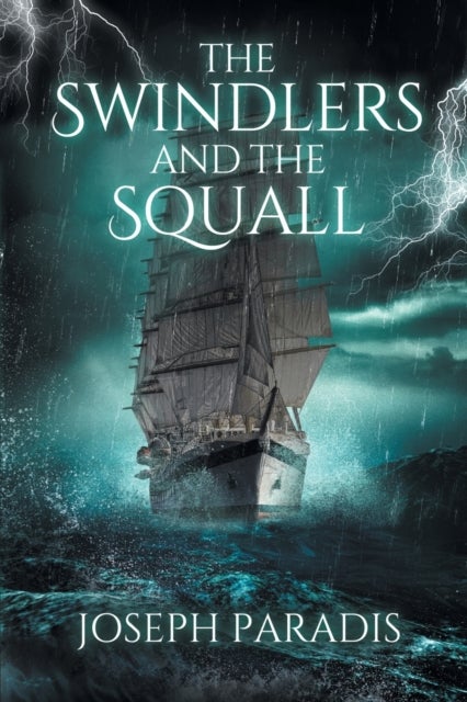 The Swindlers And The Squall - A Saving The Dark Side Origin Story