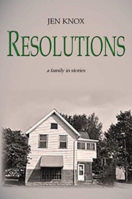 Resolutions - a family in stories