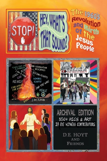 Stop! Hey, What's That Sound? - The 1960's Revolution and The Birth of the Jesus People