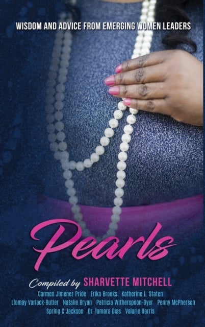 Pearls - Wisdom and Advice from Emerging Women Leaders