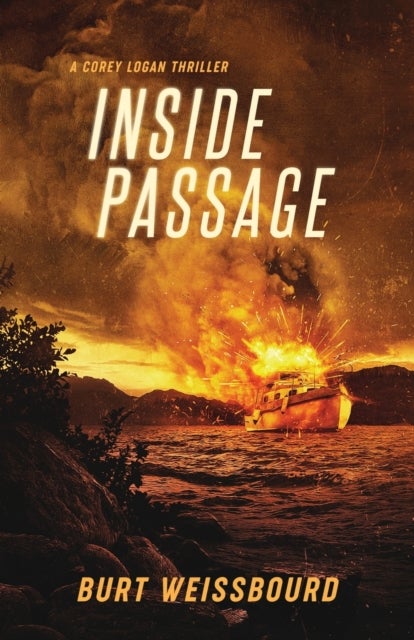 Inside Passage - A Corey Logan Thriller