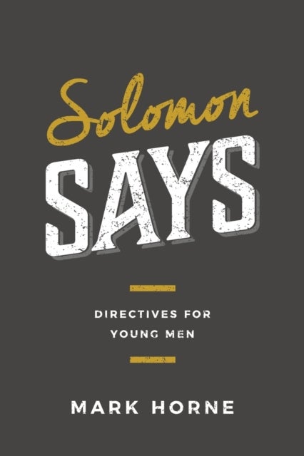 Solomon Says - Directives for Young Men