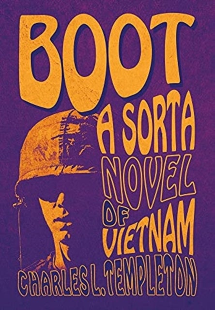 Boot - A Sorta Novel of Vietnam