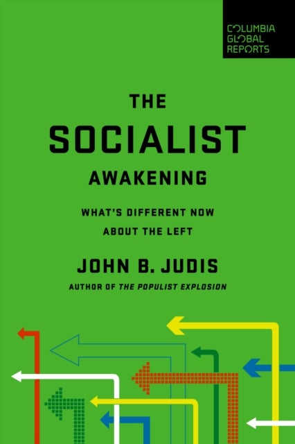 The Socialist Awakening - What's Different Now About the Left