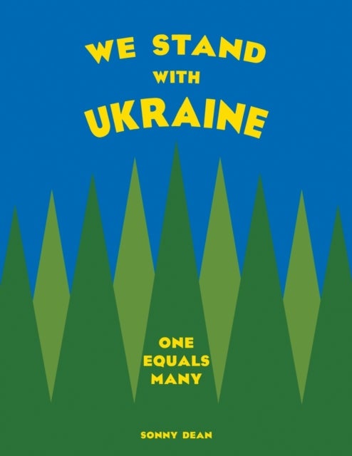 We Stand With Ukraine - One Equals Many