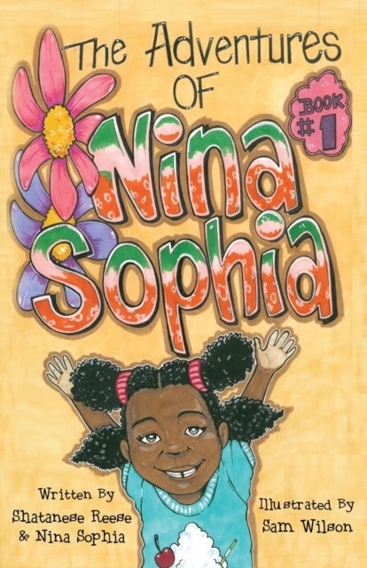 The Adventures of Nina Sophia - Book 1 - Introducing My Big Family