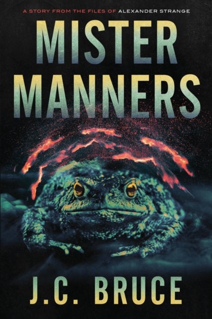 Mister Manners - A Story From the Files of Alexander Strange