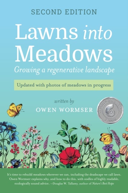 Lawns Into Meadows, 2nd Edition - Growing a Regenerative Landscape