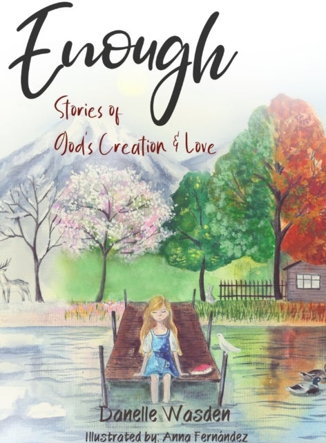 Enough - Stories of God's Creation & Love