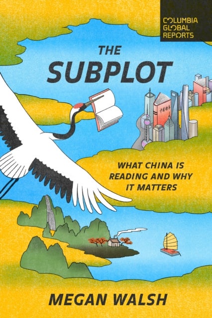 The Subplot - What China Is Reading and Why It Matters