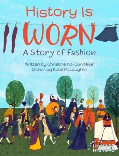 History is Worn - A Story of Fashion