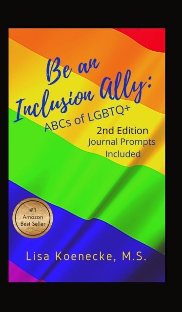 Be An Inclusion Ally - ABCs of LGBTQ+