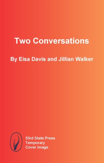 Eisa Davis & Jillian Walker - Two Conversations