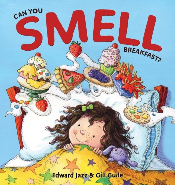 Can You Smell Breakfast? - A Five Senses Book For Kids Series (Kids Food Book, Smell Kids Book)