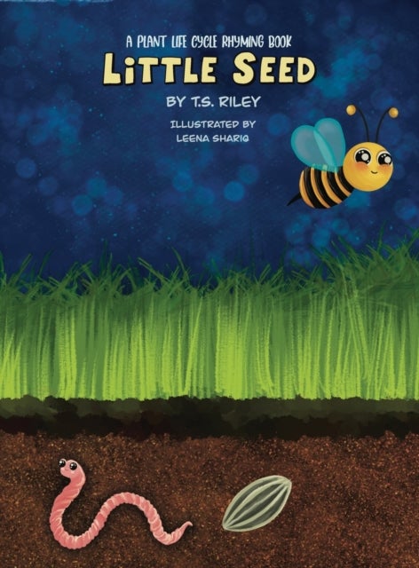 Little Seed - A Plant Life Cycle Rhyming Book
