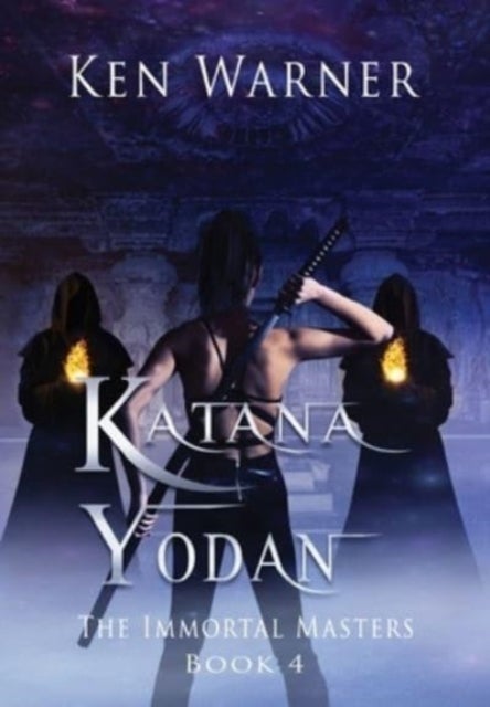 Katana Yodan - The Immortal Masters