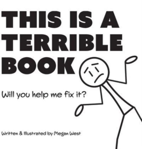 This is a Terrible Book - Will You Help Me Fix It? - Funny Interactive Read Aloud Book for Kids