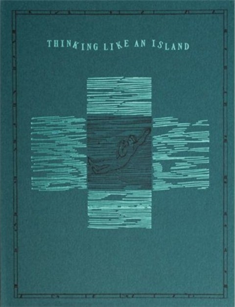 Thinking like an Island