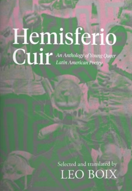 Hemisferio Cuir - An Anthology of Young Queer Latin American Poetry